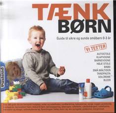 Tænk børn : guide til sikre og sunde småbørn 0-3 år