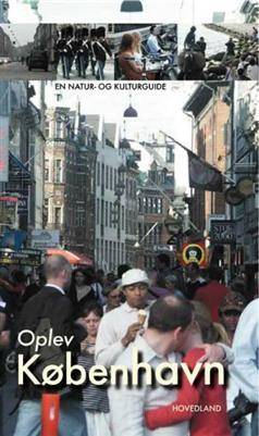 Oplev København og omegn : en natur- og kulturguide
