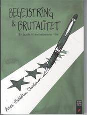 Begejstring & brutalitet : en guide til anmelderens rolle