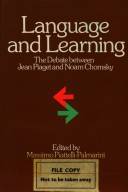 Language and learning : the debate between Jean Piaget and Noam Chomsky