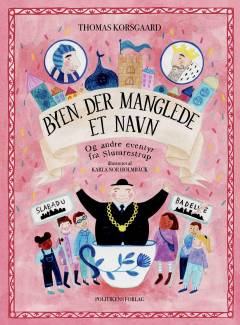 Byen, der manglede et navn og andre eventyr fra Slumrestrup