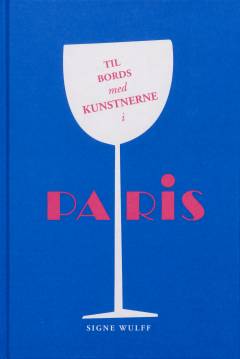 Til bords med kunstnerne i Paris