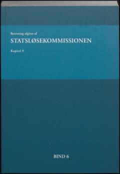 Beretning afgivet af Statsløsekommissionen. Bind 6 : Kapitel 9 : perioden efter januar 2010 (1. del)