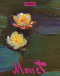 Claude Monet : 1840-1926 : a feast for the eyes