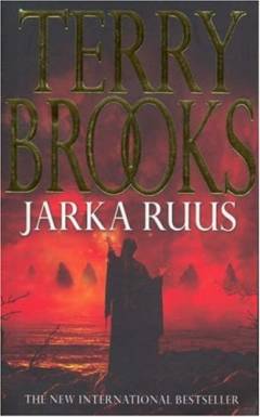 Jarka Ruus : high druid of Shannara