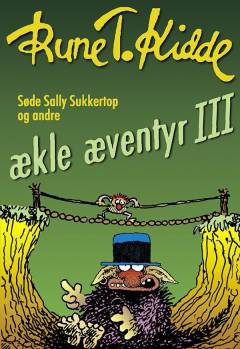 Søde Sally Sukkertop og andre ækle æventyr. 3