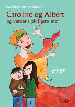 Caroline og Albert og verdens pinligste mor