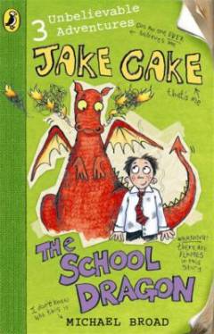 Jake Cake and the school dragon
