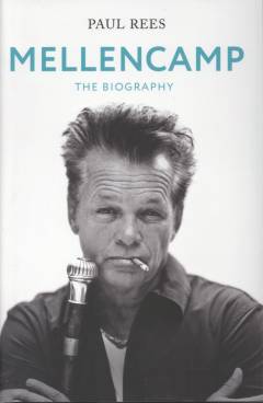 Mellencamp : the biography