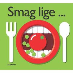Smag lige -