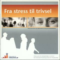 Fra stress til trivsel : få styr på stress og skab bedre trivsel på arbejdspladsen