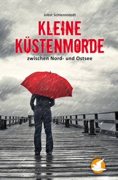 Kleine Küstenmorde : zwischen Nord- und Ostsee