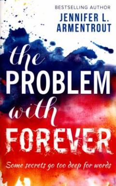 The problem with forever : Some secrets go too deep for words