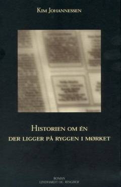 Historien om én der ligger på ryggen i mørket
