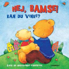 Hej Bamse! - kan du vinke?
