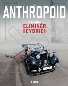 Anthropoid : operation eliminér Heydrich