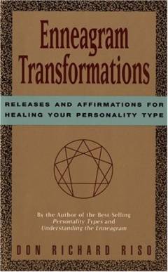 Enneagram transformations : releases and affirmations for healing your personality type