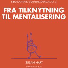 Fra tilknytning til mentalisering