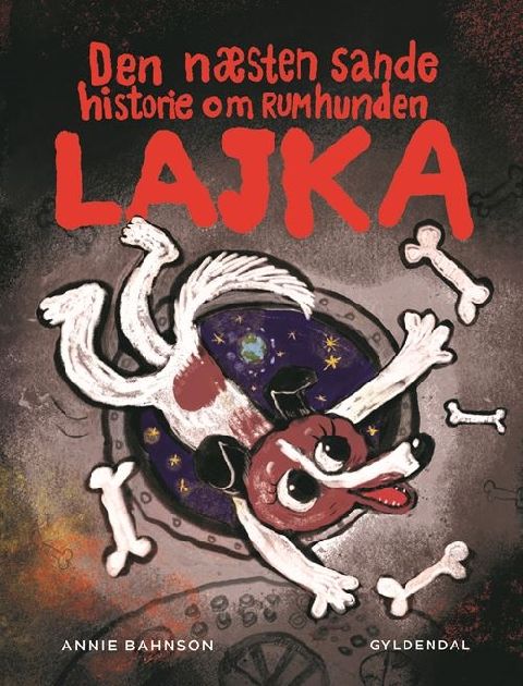 Den næsten sande historie om Rumhunden Lajka
