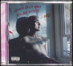 Come over when you're sober pt. 2