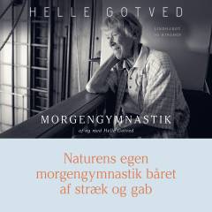 Naturens egen morgengymnastik båret af stræk og gab