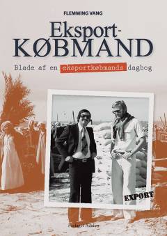 Eksportkøbmand : blade af en eksportkøbmands dagbog