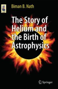 The story of helium and the birth of astrophysics