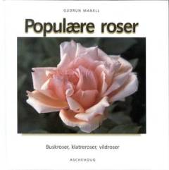 Populære roser : 50 favoritter i farver