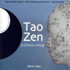 Tao, zen & Østens indsigt : rytmen og energien i dit liv