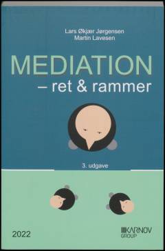 Mediation : ret og rammer