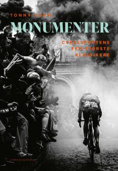 Monumenter : cykelsportens fem største klassikere