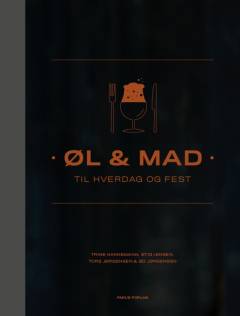 Øl & mad - til hverdag og fest