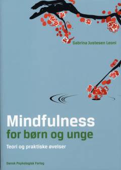 Mindfulness for børn og unge : teori og praktiske øvelser