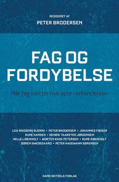 Fag og fordybelse : når fag sætter nye spor i erkendelsen
