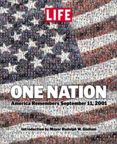 One nation : America remember september 11, 2001