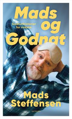 Mads og godnat : godnathistorier for voksne