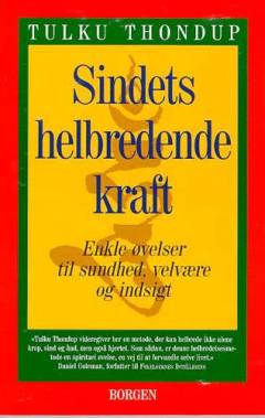 Sindets helbredende kraft : enkle øvelser til sundhed, velvære og indsigt