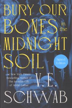 Bury our bones in the midnight soil