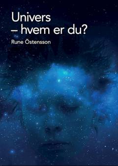 Univers - hvem er du? : livsvidenskab møder materievidenskab