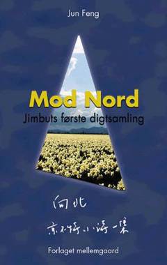 Mod nord : Jimbuts første digtsamling