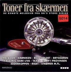 Toner fra skærmen : de kendte melodier fra DR's store serier