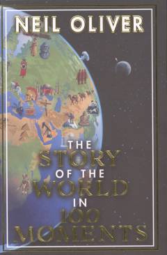 The story of the world in 100 moments