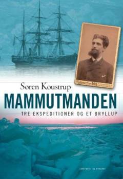 Mammutmanden : tre ekspeditioner og et bryllup