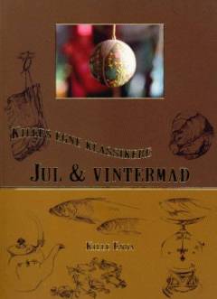 Jul & vintermad : Killes egne klassikere