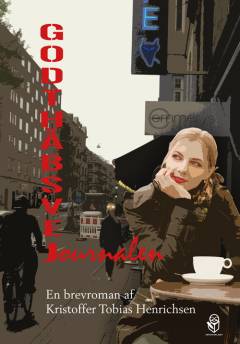 Godthåbsvej-journalen : en brevroman