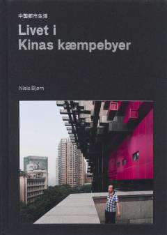 Livet i Kinas kæmpebyer