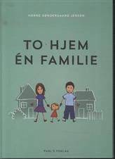 To hjem - én familie