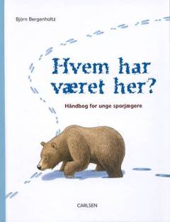 Hvem har været her? : håndbog for unge sporjægere