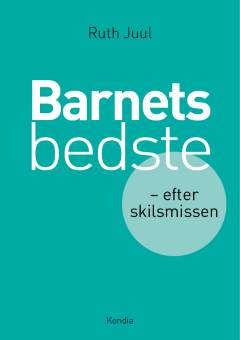 Barnets bedste : efter skilsmissen