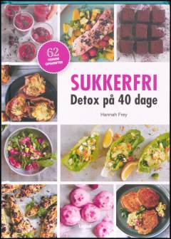 Sukkerfri : detox på 40 dage